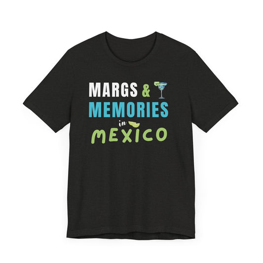 Margs & Memories in Mexico, Softsyle Tee